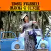 Thonia Nwanneka - Imamma Gi Chineke - Single